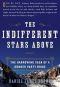 [The Indifferent Stars Above 01] • The Harrowing Saga of a Donner Party Bride